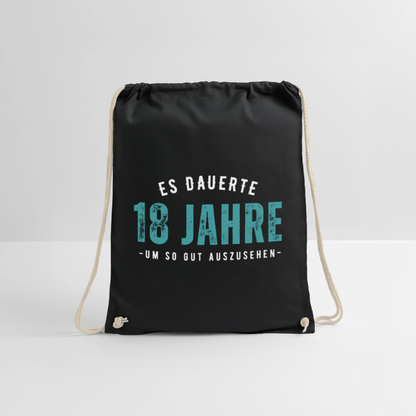 Turnbeutel "Es dauerte 18 Jahre um so gut auszusehen" (Für Männer) - Schwarz