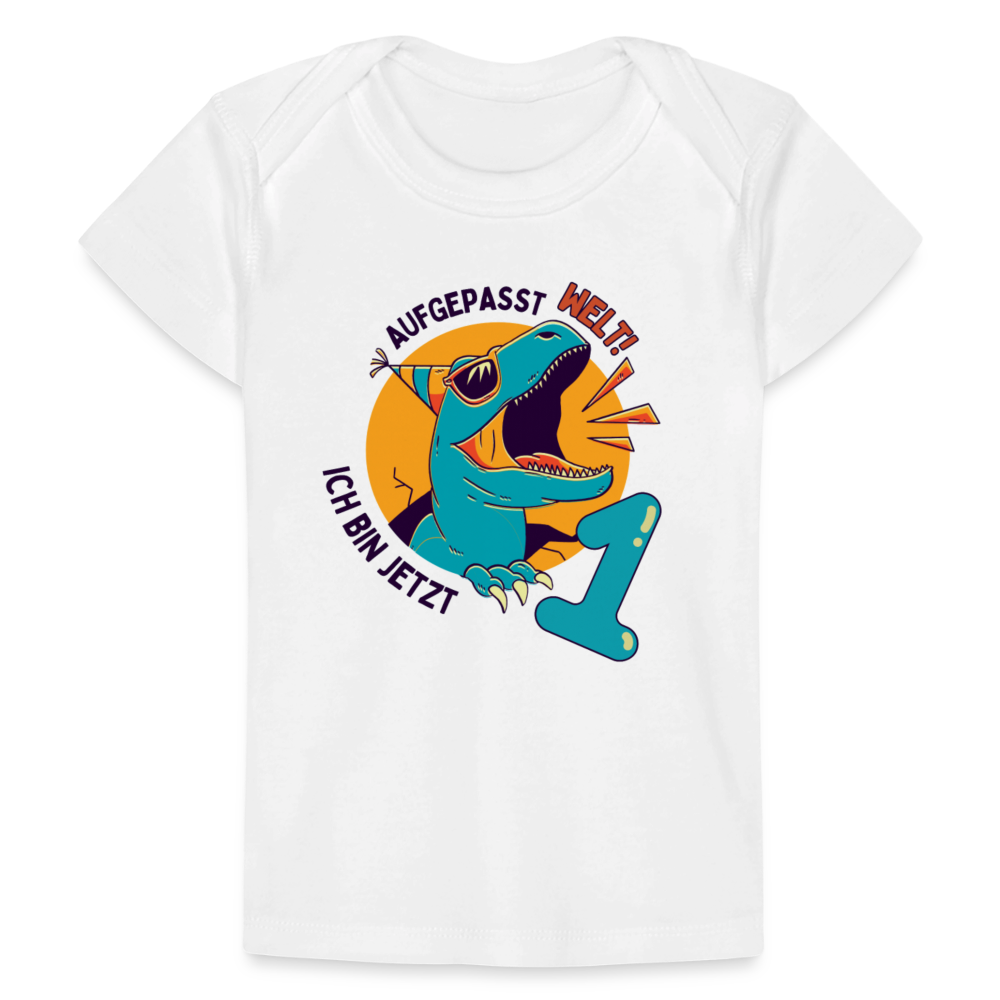 Baby Bio-T-Shirt "Aufgepasst Welt! Ich bin jetzt 1" - Weiß