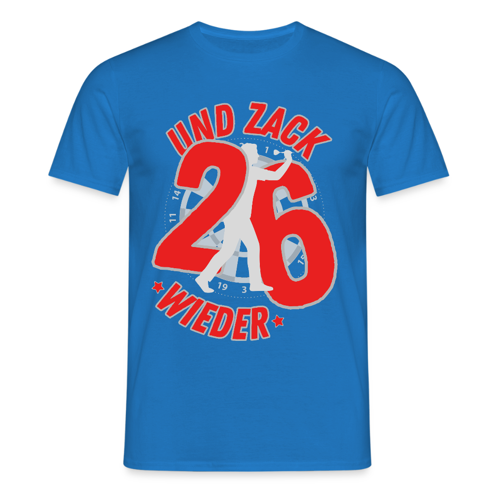 Männer T-Shirt "Und zack - wieder 26" - Royalblau
