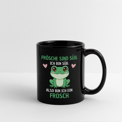 Tasse "Frösche sind süß. Ich bin süß. Also bin ich ein Frosch" - Schwarz