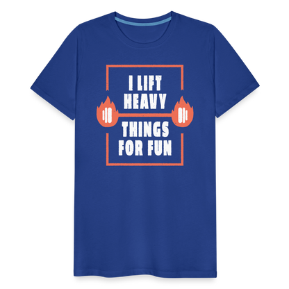Männer Premium T-Shirt " I lift heavy things for fun" - Königsblau