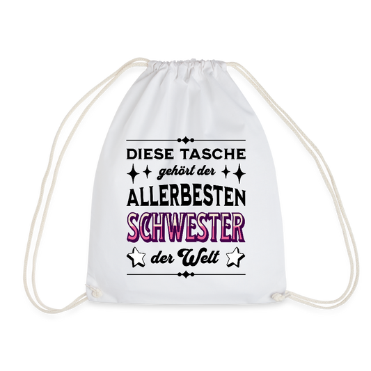 Turnbeutel "Diese Tasche gehört der allerbesten Schwester der Welt" - Weiß
