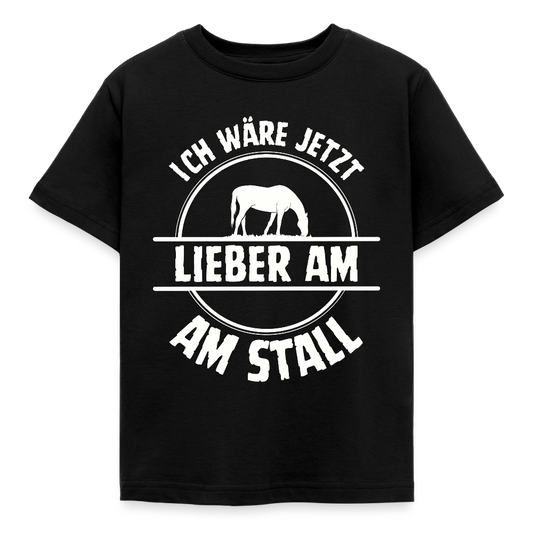 Kinder T-Shirt "Ich wäre jetzt lieber am Stall" - Schwarz