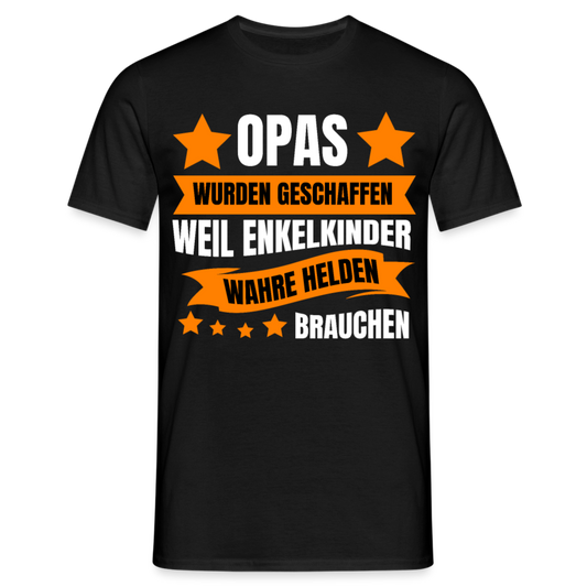 Männer T-Shirt "Opas wurden geschaffen weil Enkelkinder wahre Helden brauchen" - Schwarz