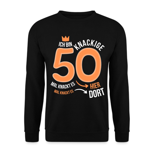 Unisex Pullover "Ich bin knackige 50" - Schwarz