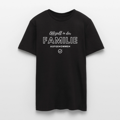 Männer T-Shirt "Offiziell in der Familie aufgenommen" - Schwarz
