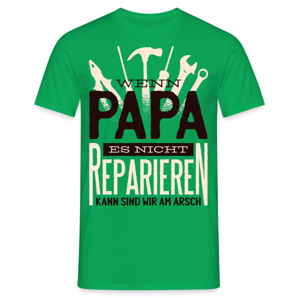 Männer T-Shirt "Wenn Papa es nicht reparieren kann..." - Kelly Green