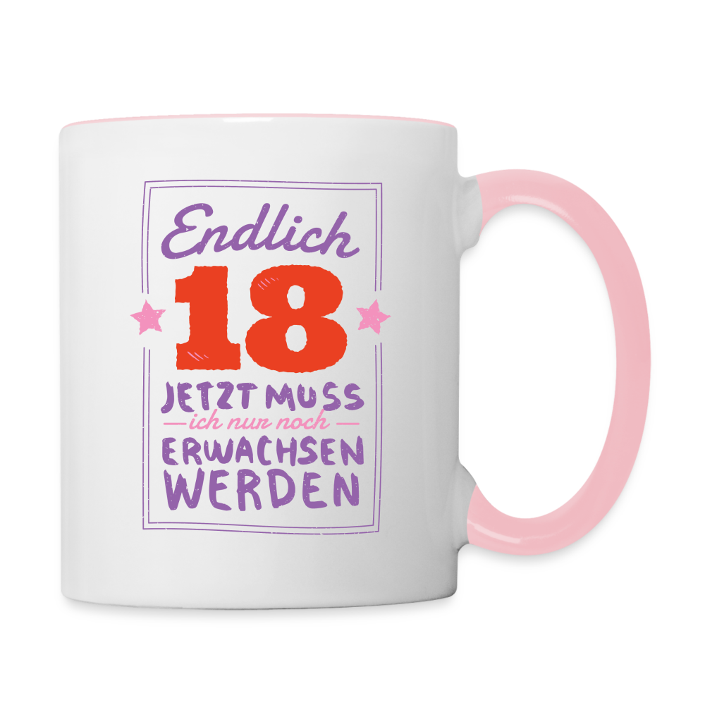 Tasse "Endlich 18 - Nur noch erwachsen werden" - Weiß/Pink