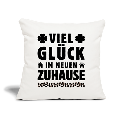 Sofakissen mit Füllung "Viel Glück im neuen Zuhause" (44x44cm) - Naturweiß