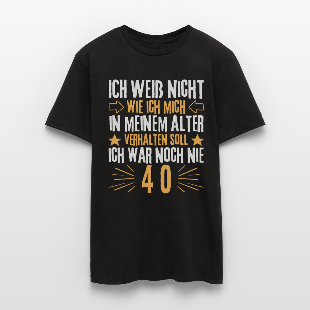 Männer T-Shirt "Ich war noch nie 40" - Schwarz