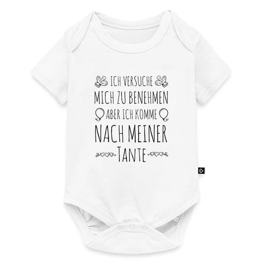 Baby Body "Ich versuche mich zu benehmen aber ich komme nach meiner Tante" - Weiß