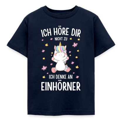 Kinder T-Shirt "Ich höre dir nicht zu, ich denke an Einhörner" - Navy