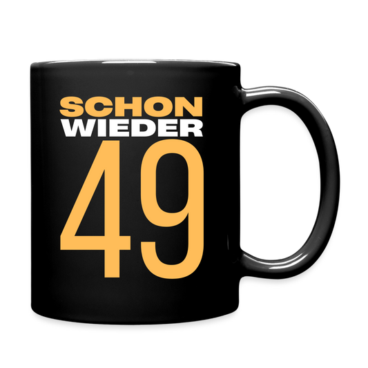 Tasse "Schon wieder 49" (Orangenes Motiv) - Schwarz