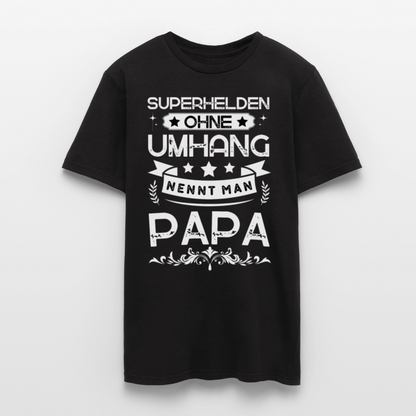 Männer T-Shirt "Superhelden ohne Umhang nennt man Papa" - Schwarz