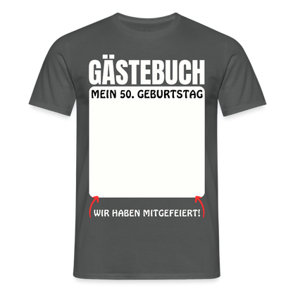 Männer T-Shirt "Gästebuch: Mein 50. Geburtstag" - Anthrazit
