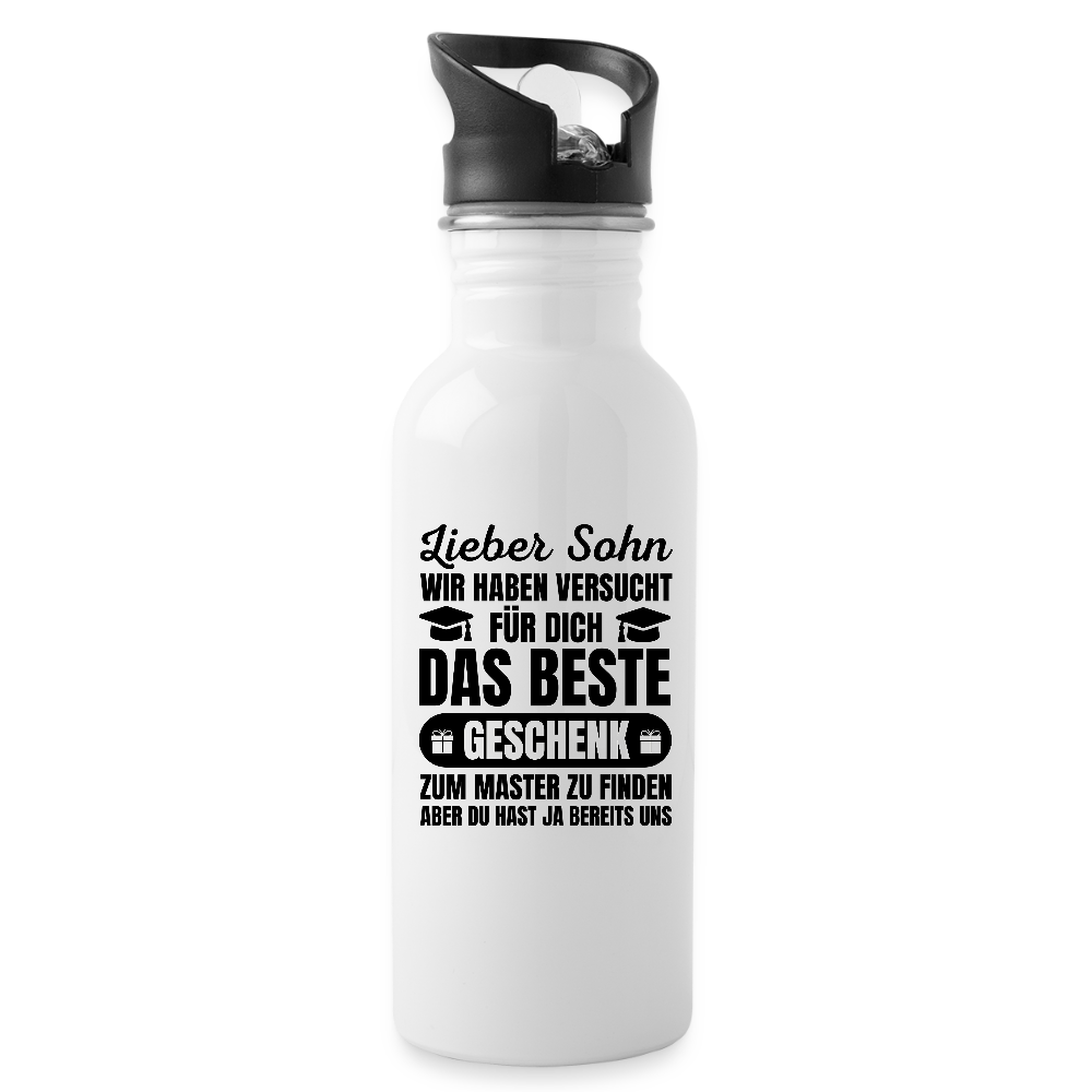 Trinkflasche "Lieber Sohn, wir haben versucht für dich das beste Geschenk zum Master zu finden..." - Weiß