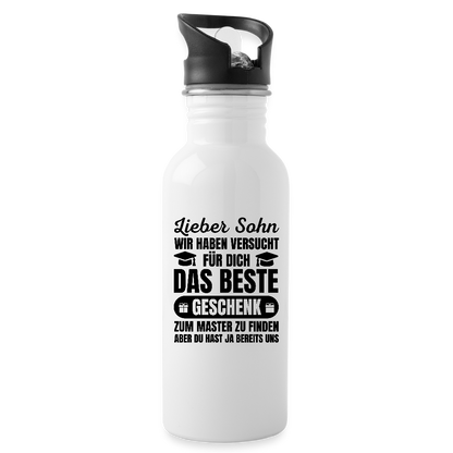 Trinkflasche "Lieber Sohn, wir haben versucht für dich das beste Geschenk zum Master zu finden..." - Weiß