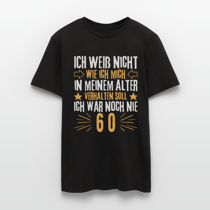 Männer T-Shirt "Ich war noch nie 60" - Schwarz