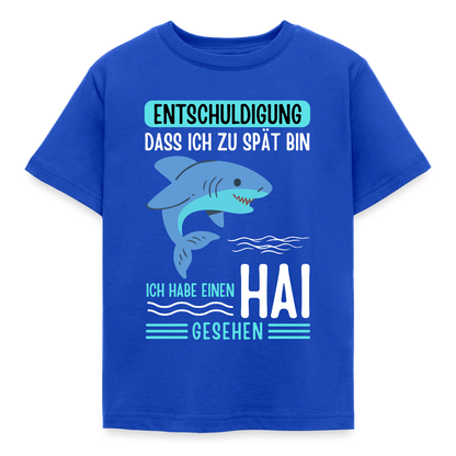 Kinder T-Shirt "Entschuldigung, dass ich zu spät bin. Ich habe einen Hai gesehen" - Royalblau