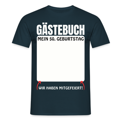 Männer T-Shirt "Gästebuch: Mein 50. Geburtstag" - Navy