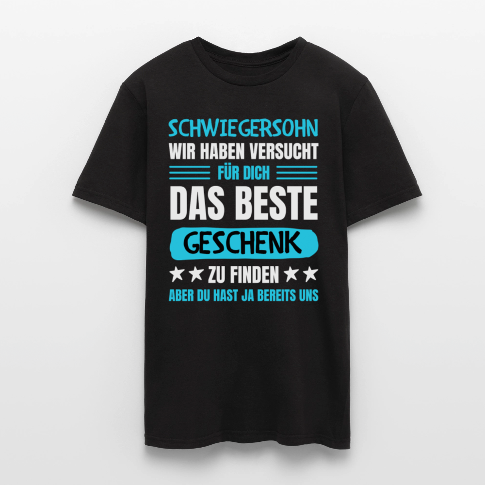 Männer T-Shirt "Schwiegersohn, wir haben versucht für dich das beste Geschenk zu finden" - Schwarz