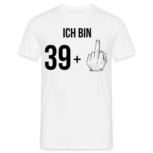 Männer T-Shirt "Ich bin 39 plus Mittelfinger" - Weiß