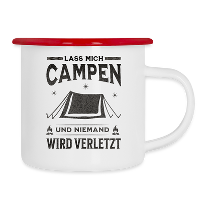 Emaille-Tasse "Lass mich Campen und niemand wird verletzt" - Weiß/Rot