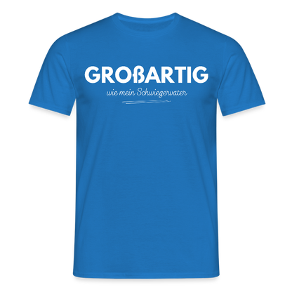 Männer T-Shirt "Großartig wie mein Schwiegervater" - Royalblau
