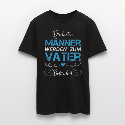 Männer T-Shirt "Die besten Männer werden zum Vater befördert" - Schwarz