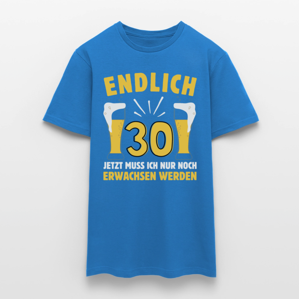 Männer T-Shirt "Endlich 30 - Jetzt muss ich nur noch erwachsen werden" - Royalblau