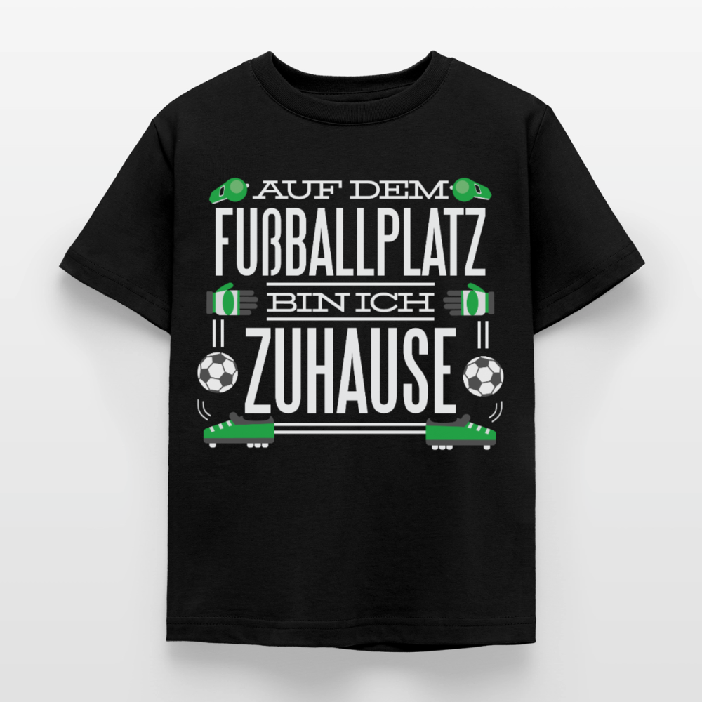 Kinder T-Shirt "Auf dem Fußballplatz bin ich Zuhause" - Schwarz
