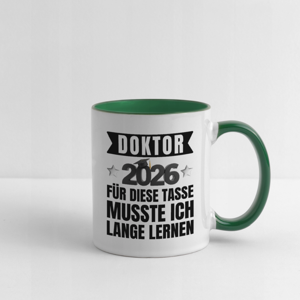 Tasse "Doktor 2026 - Für diese Tasse musste ich lange lernen" - Weiß/Dunkelgrün