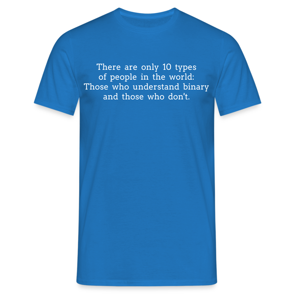 Männer T-Shirt "There are only 10 types of people" - Royalblau