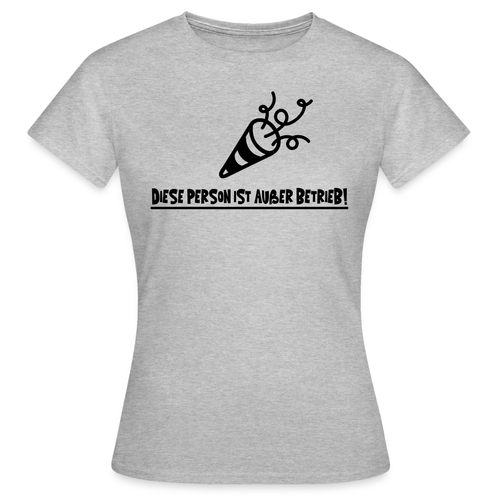 Frauen-T-Shirt "Diese Person ist außer Betrieb" - Grau meliert