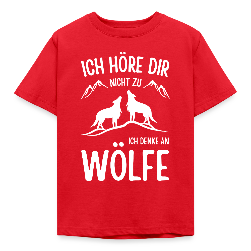 Kinder T-Shirt "Ich höre dir nicht zu, ich denke an Wölfe" - Rot