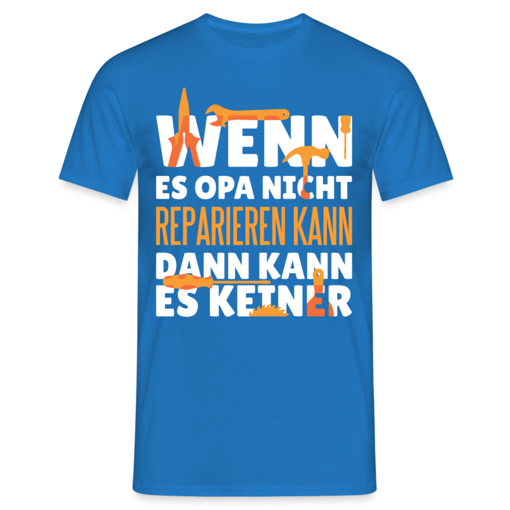 Männer T-Shirt "Wenn Opa es nicht reparieren kann..." - Royalblau