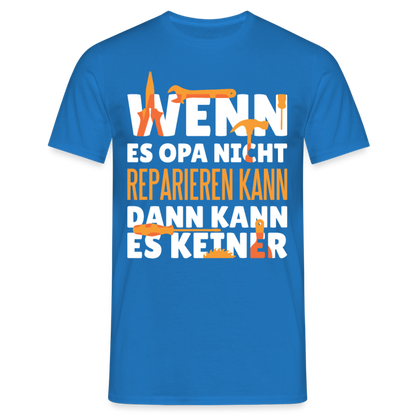 Männer T-Shirt "Wenn Opa es nicht reparieren kann..." - Royalblau