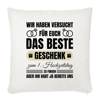 Sofakissen mit Füllung "Das beste Geschenk zum 1. Hochzeitstag" (von Eltern) - Naturweiß