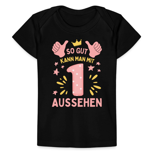 Baby Bio-T-Shirt "So gut kann man mit 1 aussehen" - Schwarz