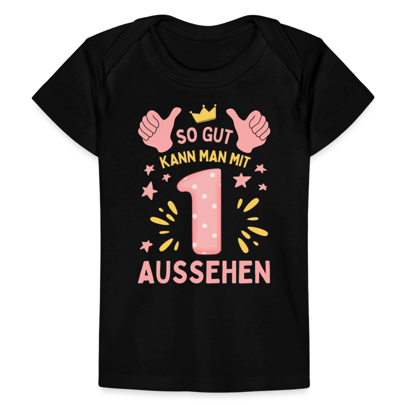 Baby Bio-T-Shirt "So gut kann man mit 1 aussehen" - Schwarz