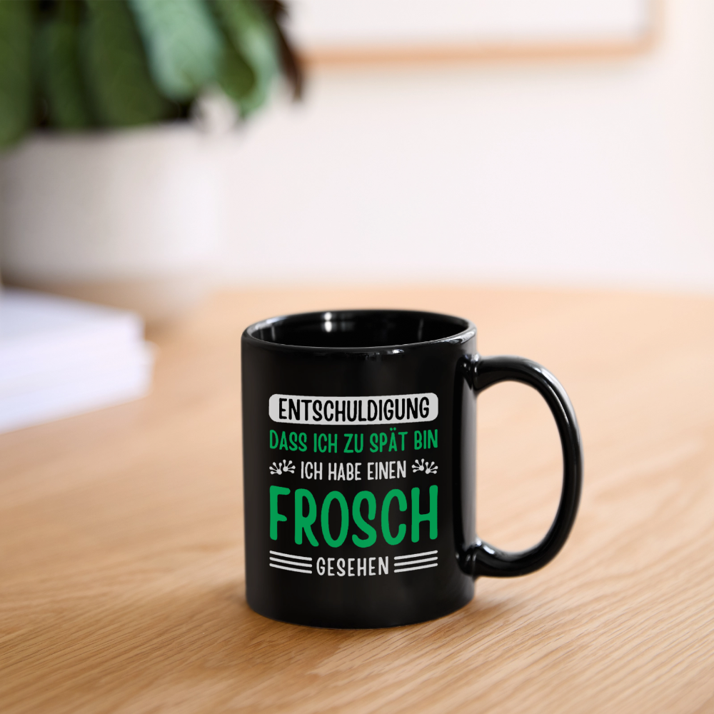Tasse "Entschuldigung, dass ich zu spät bin. Ich habe einen Frosch gesehen" - Schwarz