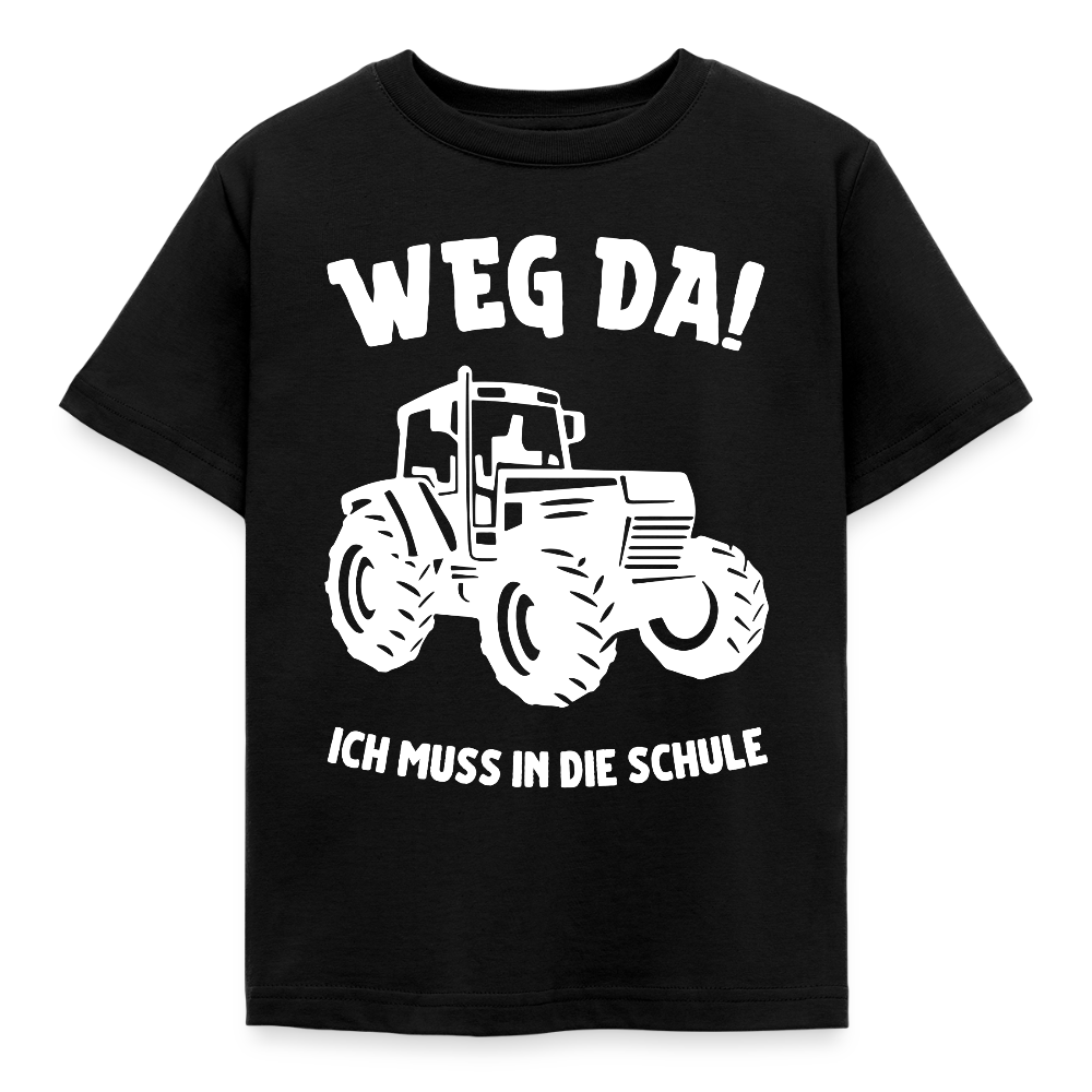 Kinder T-Shirt "Weg da! Ich muss in die Schule" (Traktor) - Schwarz