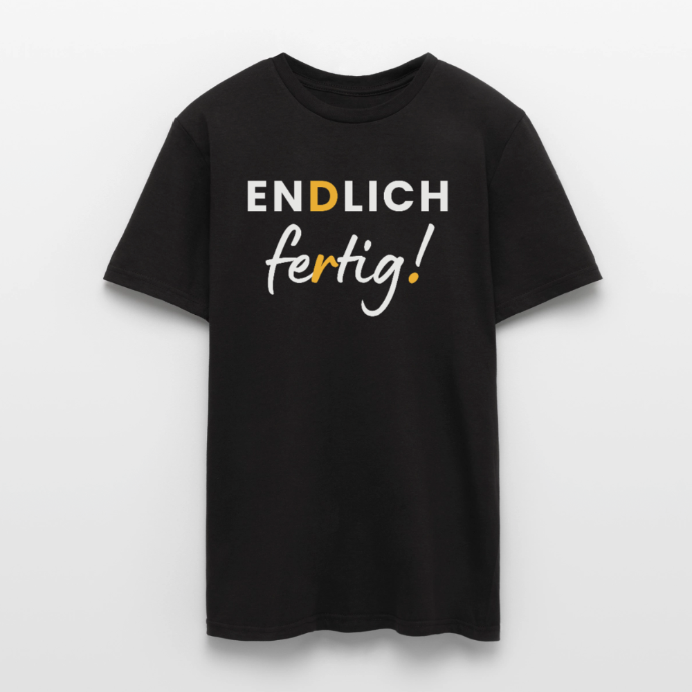 Männer T-Shirt "Endlich fertig!" (Dr.) - Schwarz