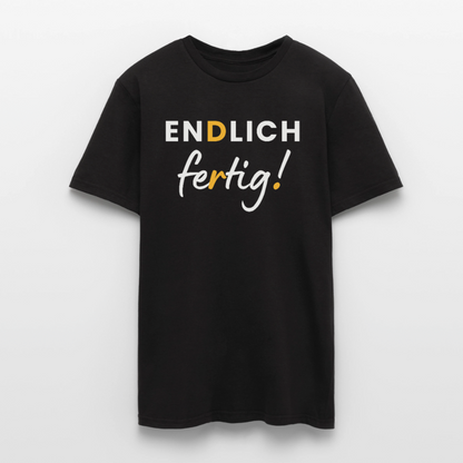 Männer T-Shirt "Endlich fertig!" (Dr.) - Schwarz