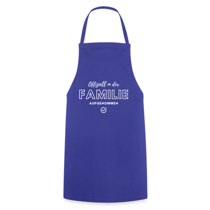 Kochschürze "Offiziell in der Familie aufgenommen" - Royalblau