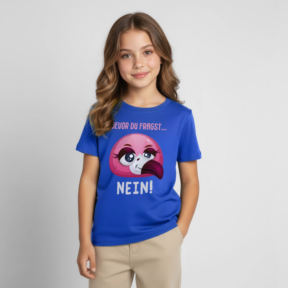 Kinder T-Shirt "Bevor du fragst - Nein!" (Flamingo) - Royalblau