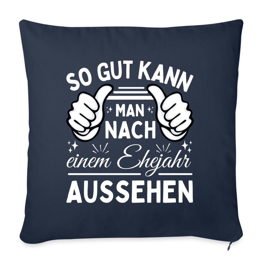 Sofakissen mit Füllung "So gut kann man nach einem Ehejahr aussehen" - Navy