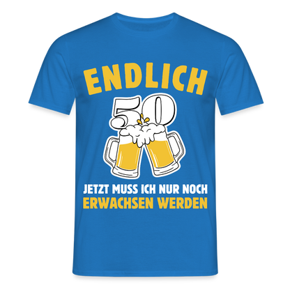 Männer T-Shirt "Endlich 50 - Jetzt muss ich nur noch erwachsen werden" - Royalblau