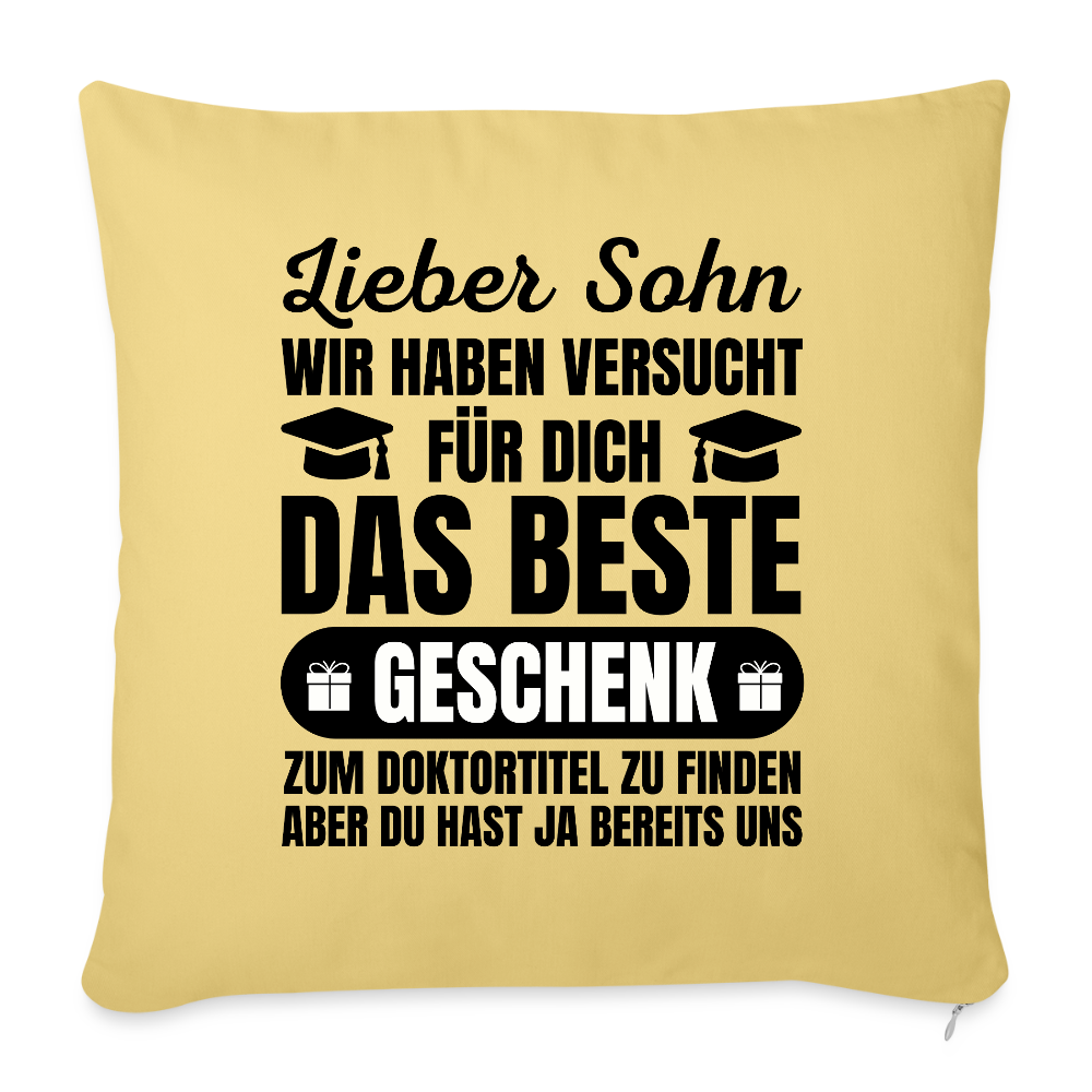 Sofakissen mit Füllung "Lieber Sohn, wir haben versucht für dich das beste Geschenk zum Doktortitel zu finden" - Hellgelb
