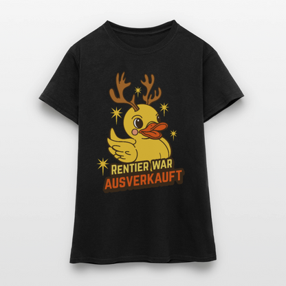 Frauen T-Shirt "Rentier war ausverkauft" (Ente) - Schwarz